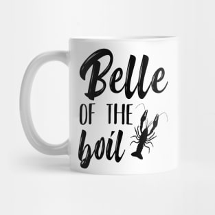 Belle of the Boil Funny Louisiana Crayfish Crawfish Crawdad Pun Southern Mug